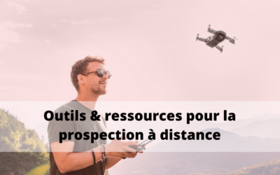 Ressources et outils de prospection à distance