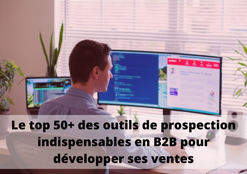 Liste d'outils de prospection indispensables en BtoB