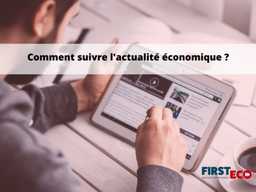comment suivre l'actualité économique