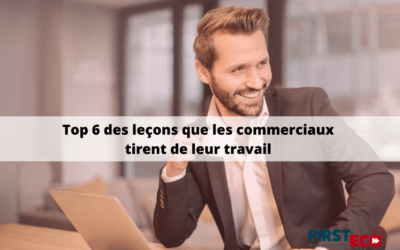 Top 6 des leçons que les commerciaux tirent de leur travail