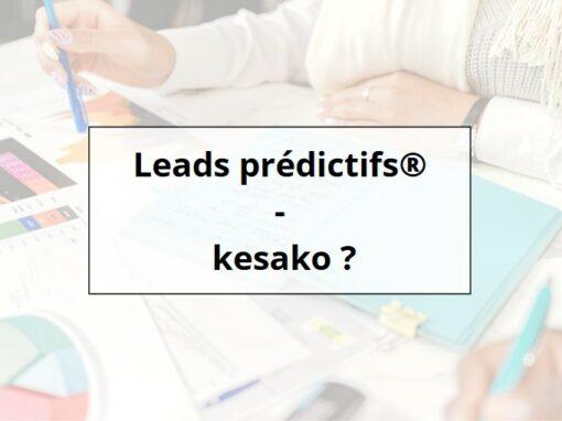 Leads prédictifs, kesako